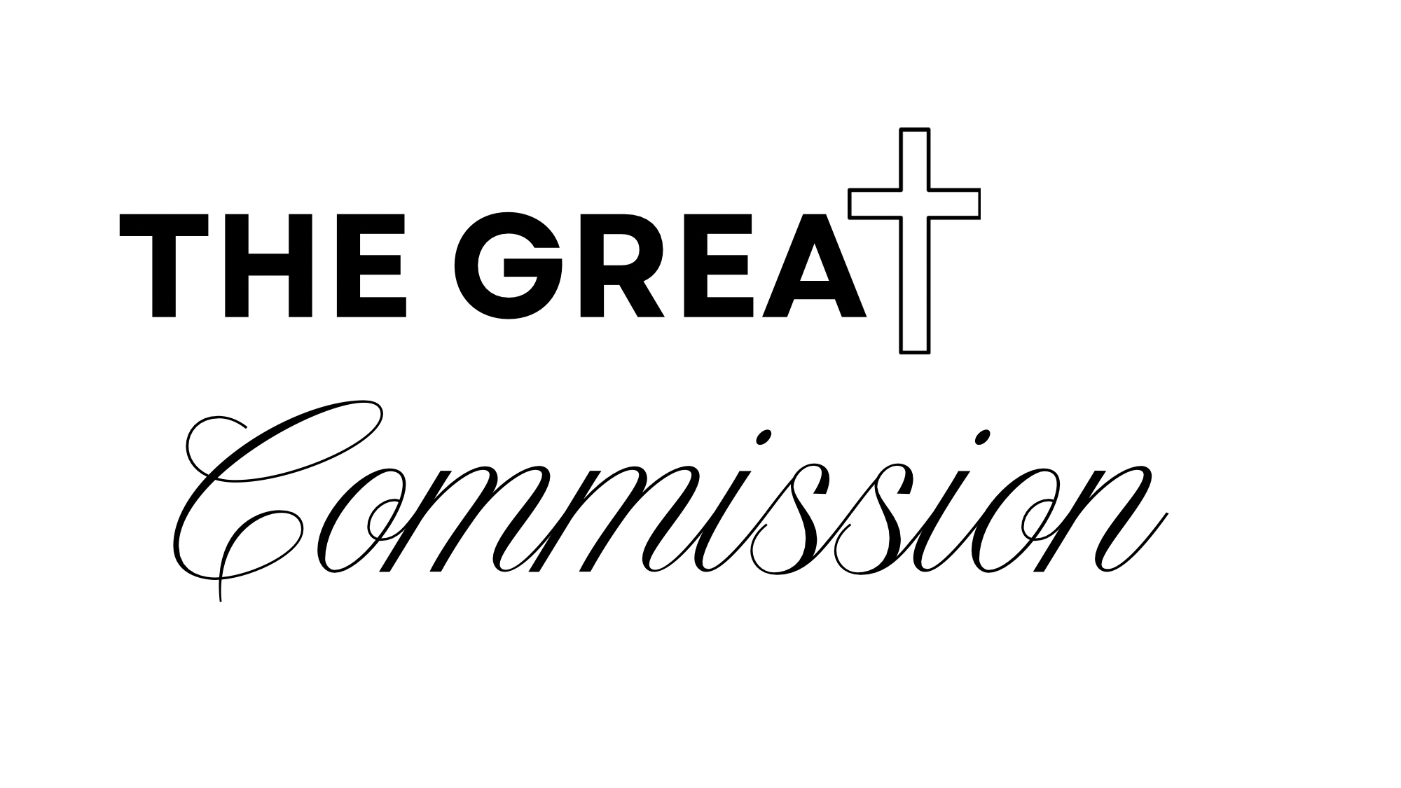 THE GREAT COMMISSION 